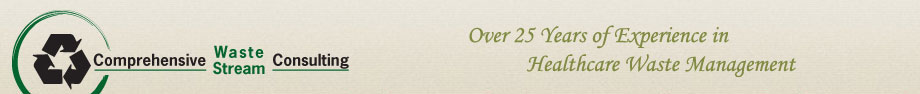 Comprehensive Waste Stream Consulting: Integrated Waste Management :: Healthcare Waste Management